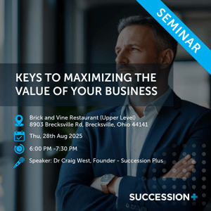 Keys to Maximizing the Value of Your Business