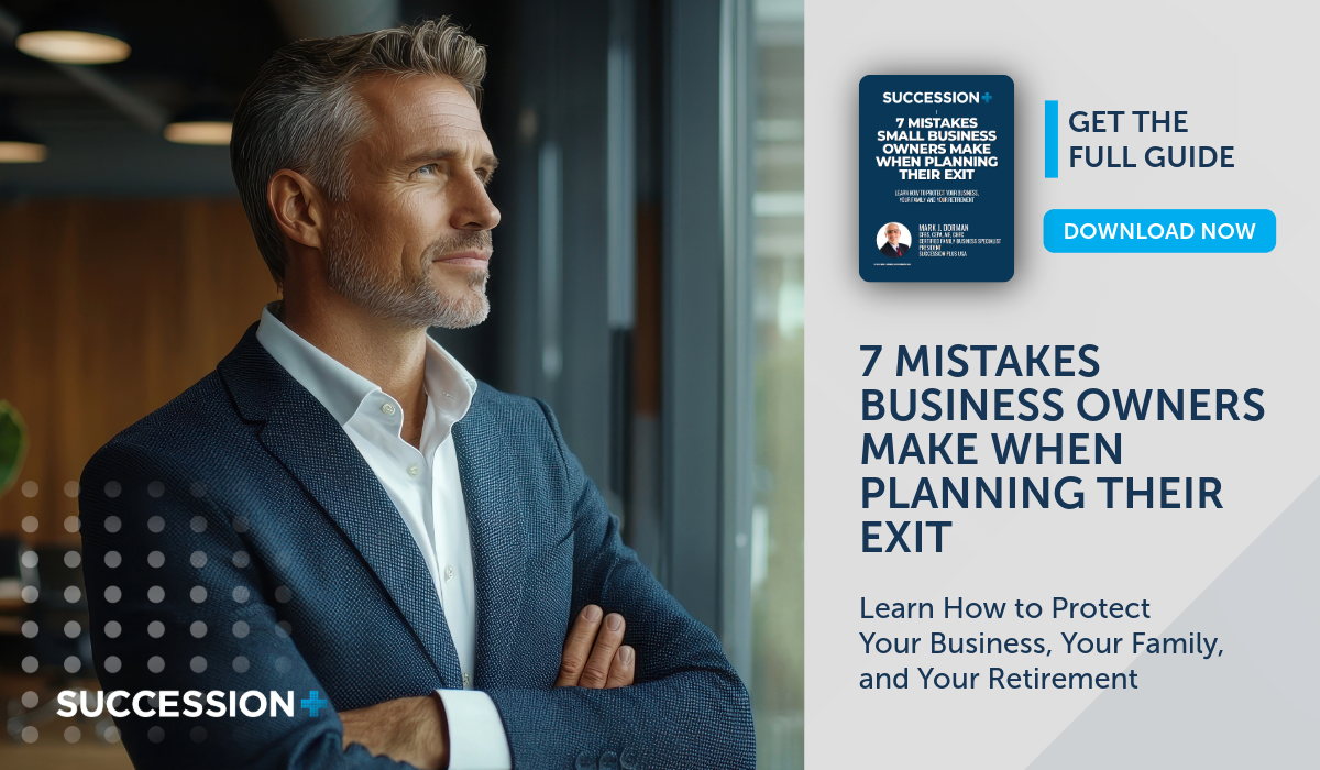 7 Mistakes Business Owners Make When Planning Their Exit