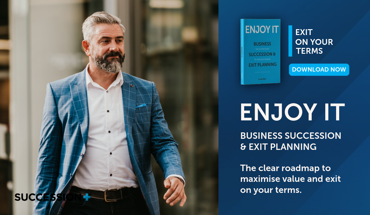 Enjoy It – Business Succession and Exit Planning Enjoy It – Business Succession and Exit Planning