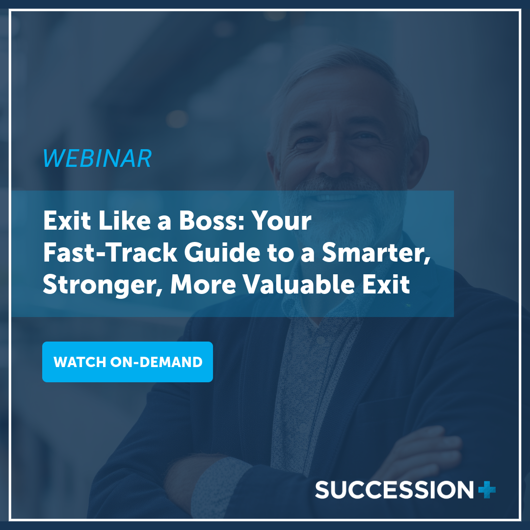 Exit Like a Boss: Your Fast-Track Guide to a Smarter, Stronger, More Valuable Exit