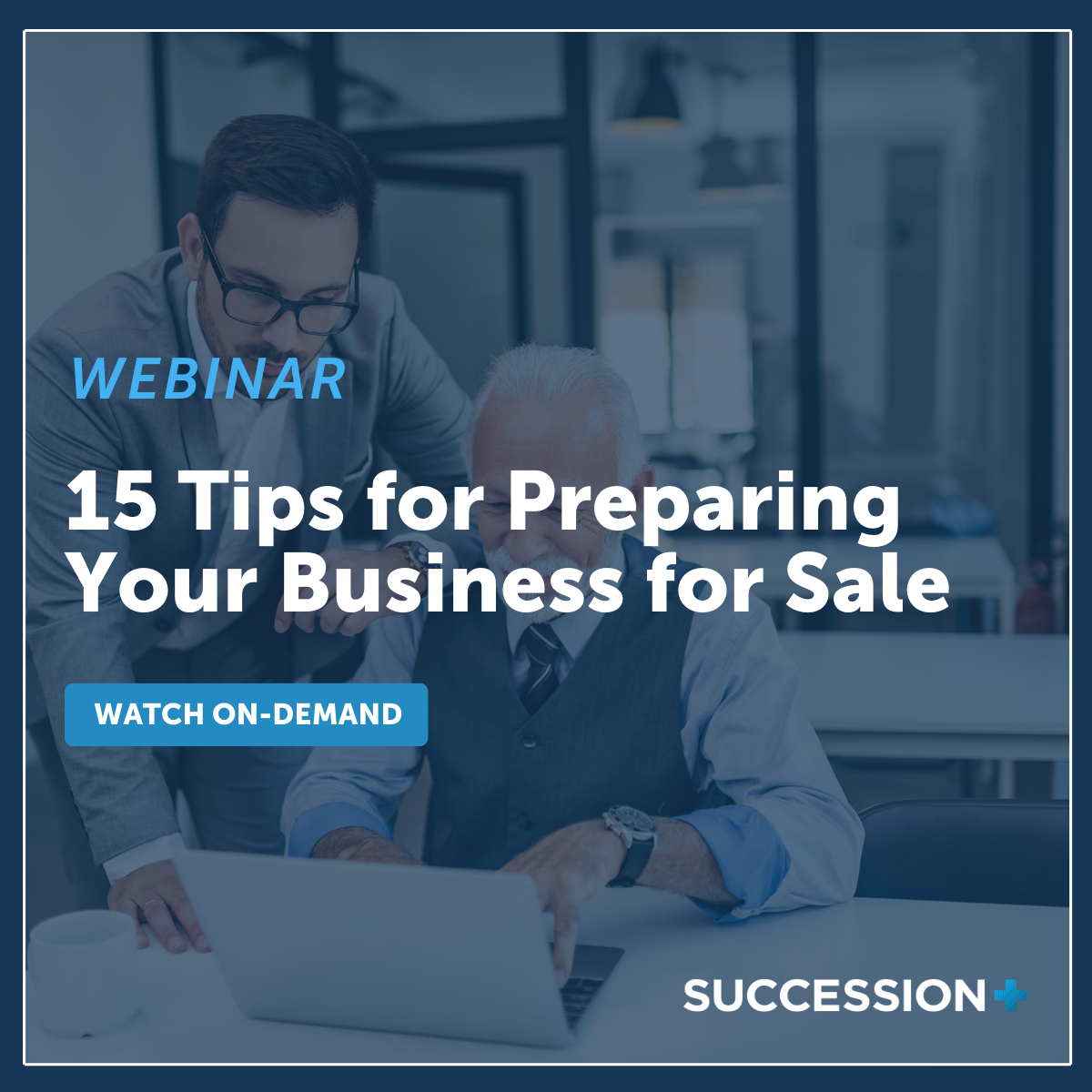 15 Tips for Preparing Your Business for Sale